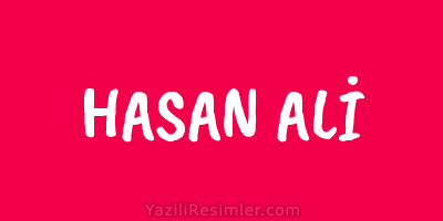 HASAN ALİ